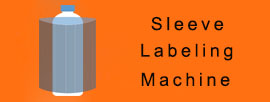 Sleeve Labeling Machine Application